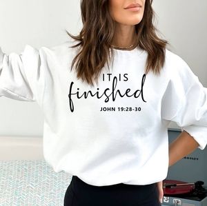 "It is finished"sweatshirt